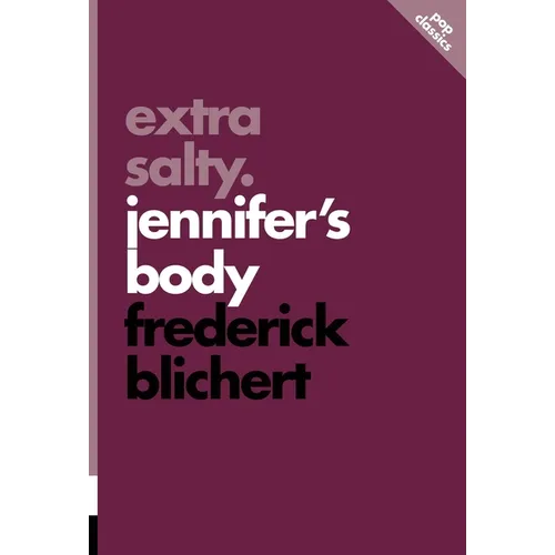 Extra Salty: Jennifer's Body - Paperback