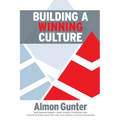 Building a Winning Culture - Paperback