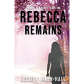 Rebecca Remains - Paperback