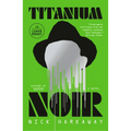 Titanium Noir - Paperback