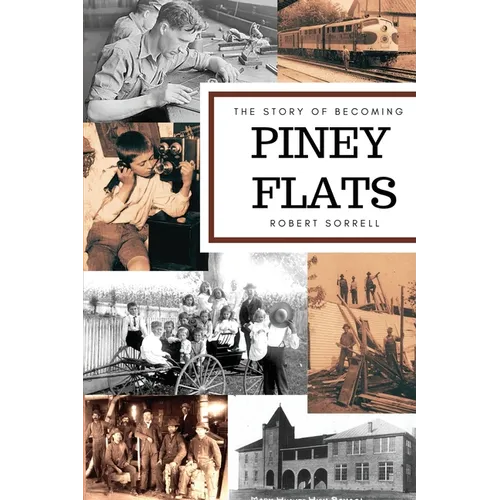The Story of Becoming Piney Flats