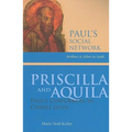 Priscilla and Aquila: Paul's Coworkers in Christ Jesus - Paperback