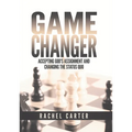 Game Changer: Accepting God's Assignment and Changing the Status Quo - Paperback