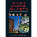 African American Architects: Embracing Culture and Building Urban Communities - Paperback