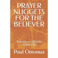Prayer Nuggets for the Believer: Towards an Effective Prayer Life - Paperback