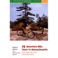 25 Mountain Bike Tours in Massachusetts: From the Connecticut River to the Atlantic Coast