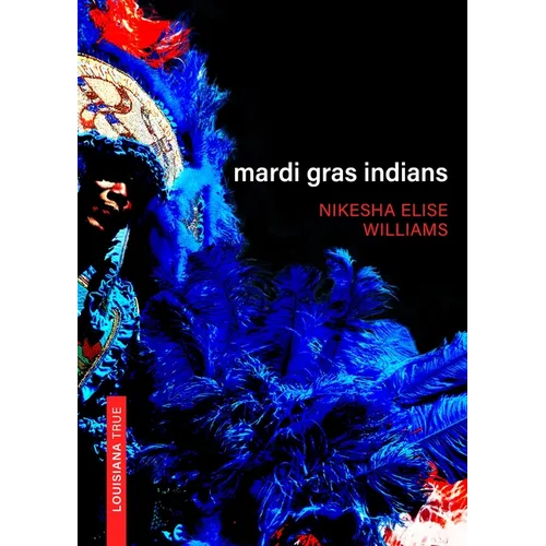 Mardi Gras Indians - Paperback
