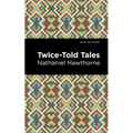 Twice Told Tales - Hardcover