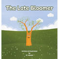 The Late Bloomer - Hardcover