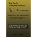 The Torah: A Mechanical Translation - Deuteronomy - Paperback