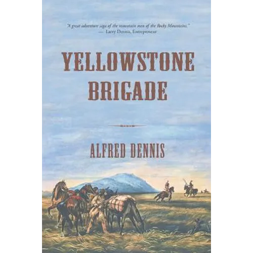 Yellowstone Brigade - Paperback