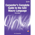 Carpenter's Complete Guide to the SAS Macro Language, Third Edition - Paperback