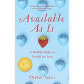 Available as Is: A Midlife Widow's Search for Love - Paperback