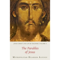 Jesus Christ: His Life and Teaching, Vol. 4 - The Parables of Jesus - Paperback