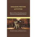 Engaging Writing Activities: Objective-Driven Timed Exercises for Classroom and Independent Practice - Paperback