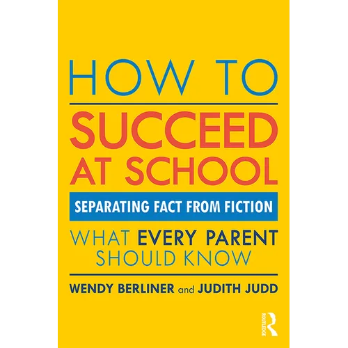 How to Succeed at School: Separating Fact from Fiction - Paperback