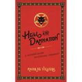 Hell and Damnation: A Sinner's Guide to Eternal Torment - Paperback