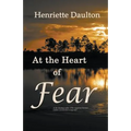 At the Heart of Fear - Paperback