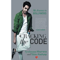 Cracking the Code: My Journey in Bollywood - Paperback