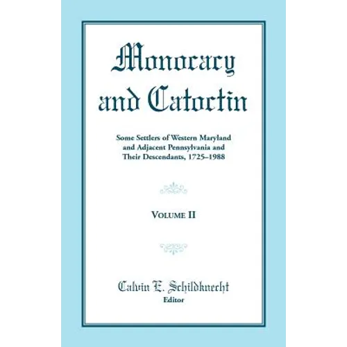 Monocacy and Catoctin, Volume 2
