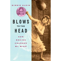 Blows to the Head: How Boxing Changed My Mind - Paperback