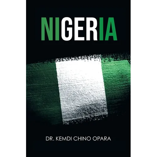 Nigeria: X-ray of Issues and the Way Forward - Paperback
