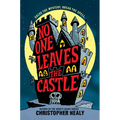 No One Leaves the Castle - Hardcover