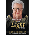 That's How the Light Got In - Paperback