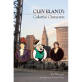 Cleveland's Colorful Characters