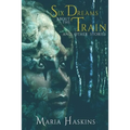 Six Dreams about the Train and Other Stories - Paperback