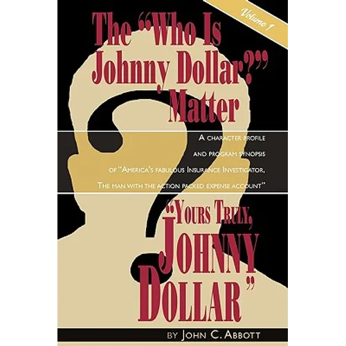 Yours Truly, Johnny Dollar Vol. 1 - Paperback