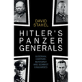 Hitler's Panzer Generals - Hardcover