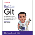 Head First Git: A Learner's Guide to Understanding Git from the Inside Out - Paperback