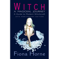 Witch: a Magickal Journey: A Guide to Modern Witchcraft - Paperback