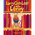 Larry Gets Lost in the Library - Hardcover