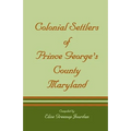 Colonial Settlers of Prince George's County, Maryland