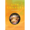 Life Changes: A Poem Collection: Inspirations. Passions. Challenges. Hopes. Dreams. - Paperback