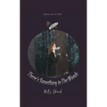 There's Something in The Woods - Paperback