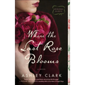 Where the Last Rose Blooms - Paperback