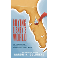 Buying Disney's World - Hardcover