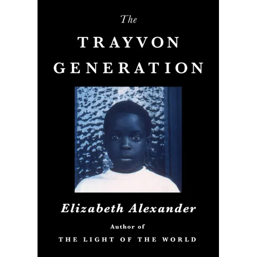 The Trayvon Generation - Hardcover