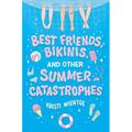 Best Friends, Bikinis, and Other Summer Catastrophes - Paperback