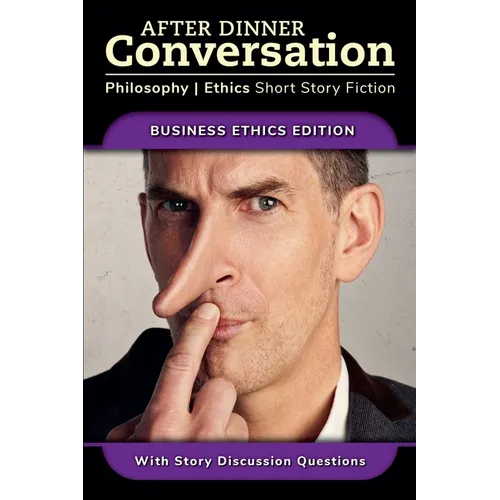 After Dinner Conversation - Business Ethics