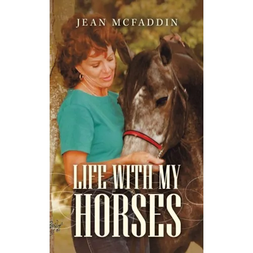 Life with My Horses - Hardcover