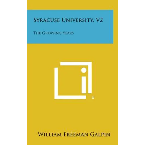 Syracuse University, V2: The Growing Years