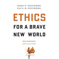 Ethics for a Brave New World, Second Edition (Updated and Expanded) - Paperback