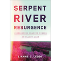 Serpent River Resurgence: Confronting Uranium Mining at Elliot Lake - Paperback