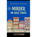 Murder on Aisle Three - Paperback