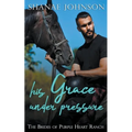 His Grace Under Pressure - Paperback