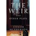 The Weir and Other Plays - Paperback
